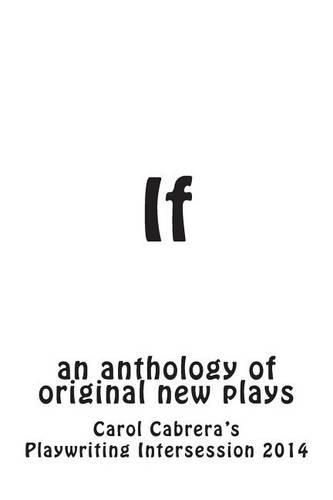 Cover image for If: an anthology of original new plays