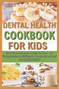 Cover image for Dental Health Cookbook for Kids