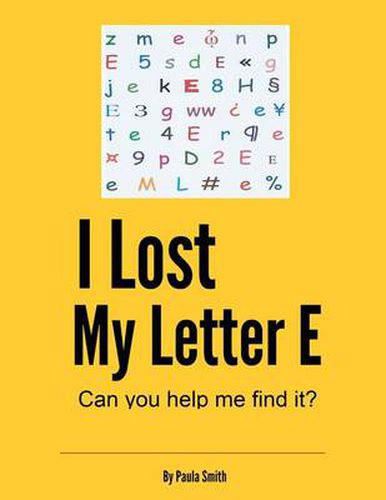 Cover image for I Lost My Letter E: Can You Help Me Find It?