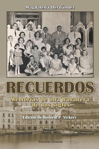 Cover image for Recuerdos: Memorias de Una Habanera de DOS Siglos