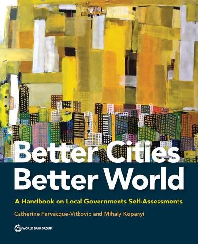 Cover image for Better cities, better world: a handbook on local governments self-assessments