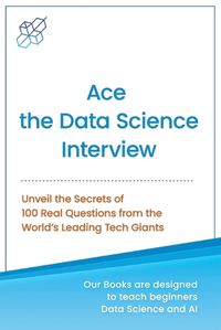 Cover image for Ace the Data Science Interview