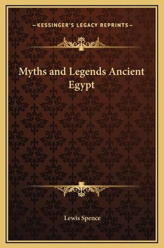 Cover image for Myths and Legends Ancient Egypt