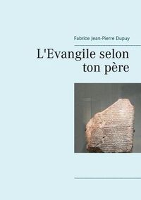 Cover image for L'Evangile selon ton pere