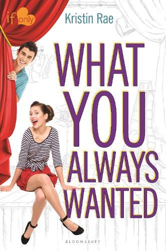 Cover image for What You Always Wanted: An If Only novel