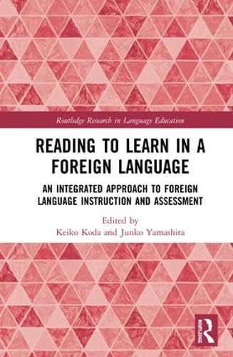 Cover image for Reading to Learn in a Foreign Language: An Integrated Approach to Foreign Language Instruction and Assessment