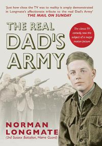Cover image for The Real Dad's Army: The Story of the Home Guard