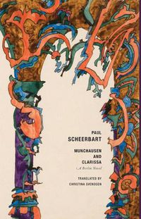 Cover image for Munchausen and Clarissa: A Berlin Novel