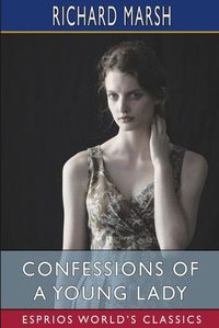 Cover image for Confessions of a Young Lady (Esprios Classics)