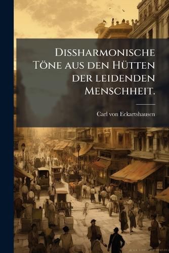 Cover image for Di Harmonische T Ne Aus Den H Tten Der Leidenden Menschheit