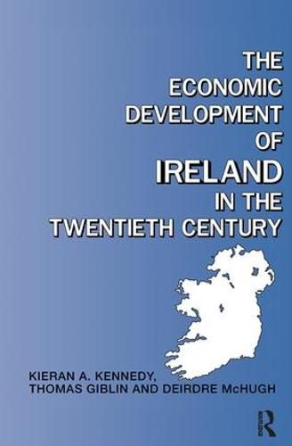 Cover image for The Economic Development of Ireland in the Twentieth Century