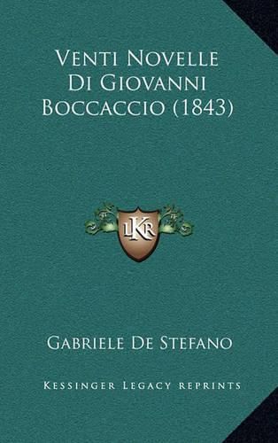 Cover image for Venti Novelle Di Giovanni Boccaccio (1843)