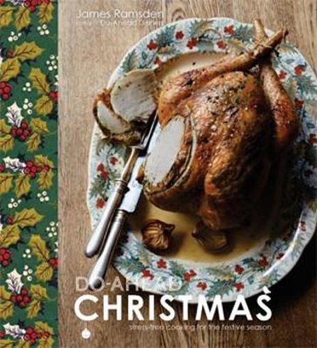 Cover image for Do-Ahead Christmas: Stress-Free Cooking for the Festive Season