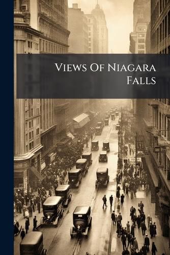 Cover image for Views Of Niagara Falls