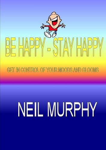 Be Happy - Stay Happy