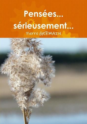 Cover image for Pensees... serieusement...