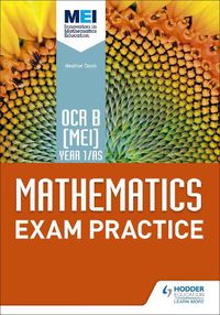 Cover image for OCR B [MEI] Year 1/AS Mathematics Exam Practice