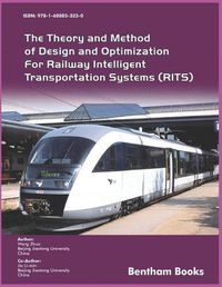 Cover image for The Theory and Method of Design and Optimization for Railway Intelligent Transportation Systems (RITS)