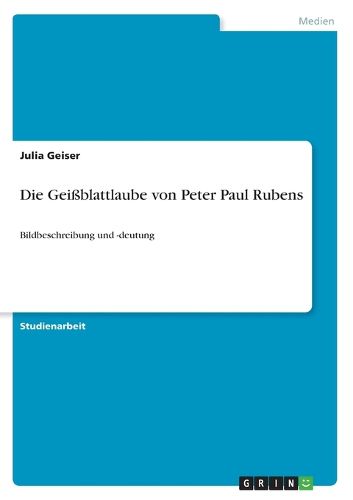 Cover image for Die Geissblattlaube von Peter Paul Rubens: Bildbeschreibung und -deutung