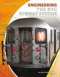 Cover image for Engineering the NYC Subway System