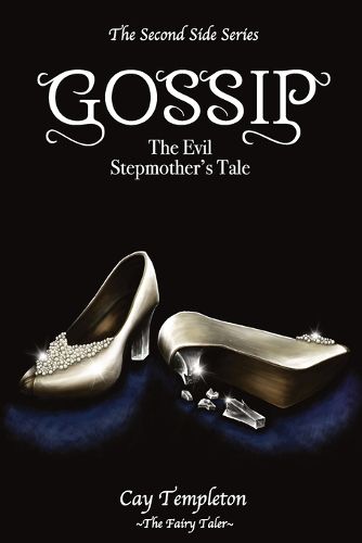 Cover image for Gossip: The Evil Stepmother's Tale