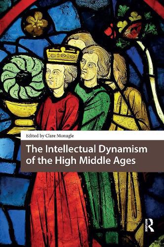 Cover image for The Intellectual Dynamism of the High Middle Ages