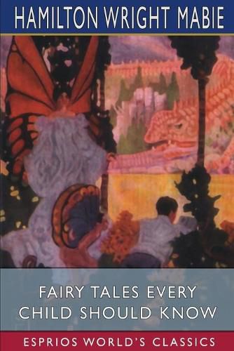 Cover image for Fairy Tales Every Child Should Know (Esprios Classics)