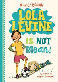 Cover image for Lola Levine Is Not Mean!