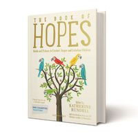 Cover image for The Book of Hopes: Words and Pictures to Comfort, Inspire and Entertain