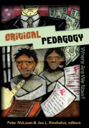 Critical Pedagogy: Where are We Now?