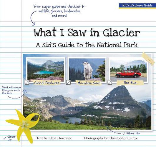 Cover image for What I Saw in Glacier: A Kid's Guide to the National Park