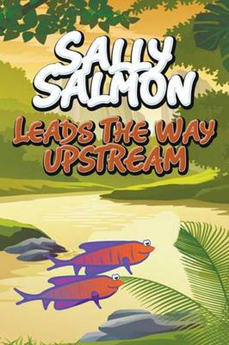 Sally Salmon Leads the Way Upstream