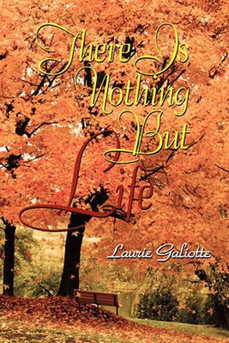 Cover image for There Is Nothing But Life