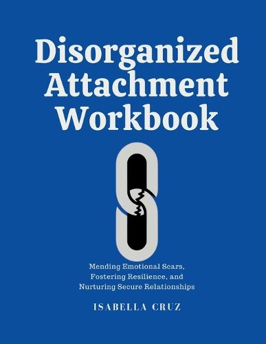 Cover image for Disorganized Attachment Workbook