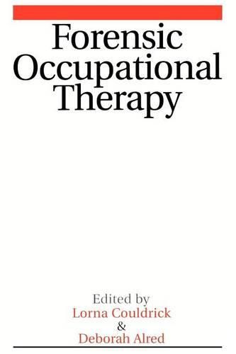 Cover image for Forensic Occupational Therapy