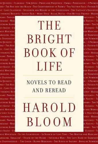 The Bright Book of Life: Novels to Read and Reread