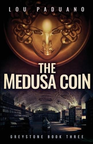 Cover image for The Medusa Coin: A Greystone Novel