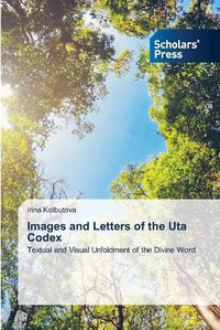 Cover image for Images and Letters of the Uta Codex