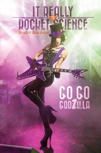 Cover image for It Really IS Rocket Science, Go Go Godzilla: Go Go Godzilla