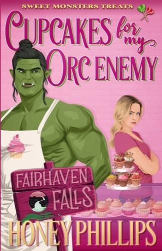Cover image for Cupcakes for My Orc Enemy