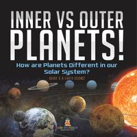 Cover image for Inner vs Outer Planets! How are Planets Different in our Solar System? Grade 6-8 Earth Science