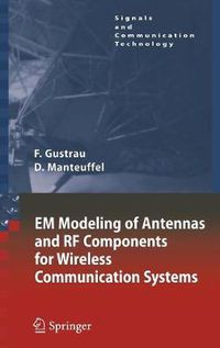 Cover image for EM Modeling of Antennas and RF Components for Wireless Communication Systems