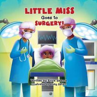 Cover image for Little Miss Goes to Surgery