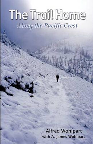 Cover image for The Trail Home: Along the Pacific Crest