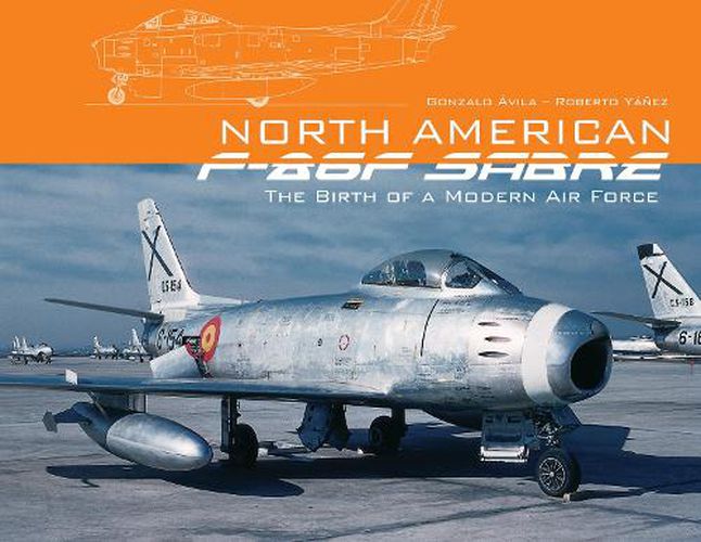 Cover image for North American F-86F Sabre: The Birth of a Modern Air Force