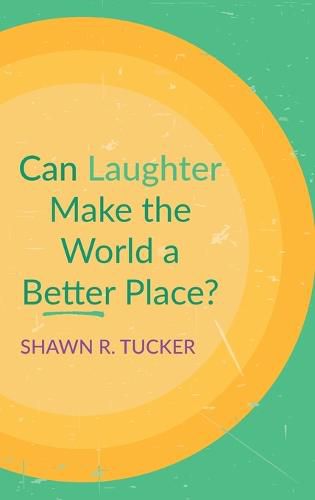 Cover image for Can Laughter Make the World a Better Place?