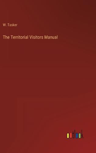 Cover image for The Territorial Visitors Manual
