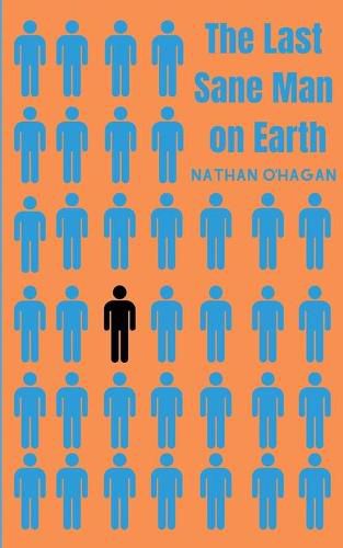 Cover image for The Last Sane Man On Earth