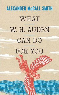 Cover image for What W. H. Auden Can Do for You