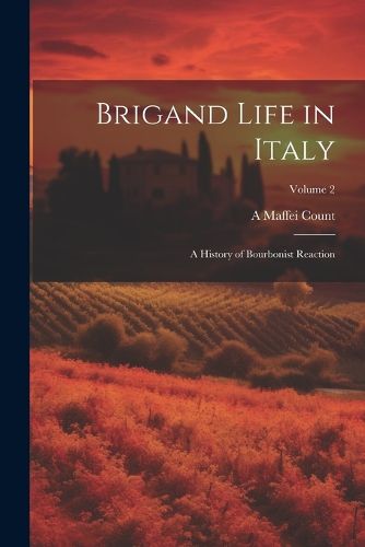 Cover image for Brigand Life in Italy